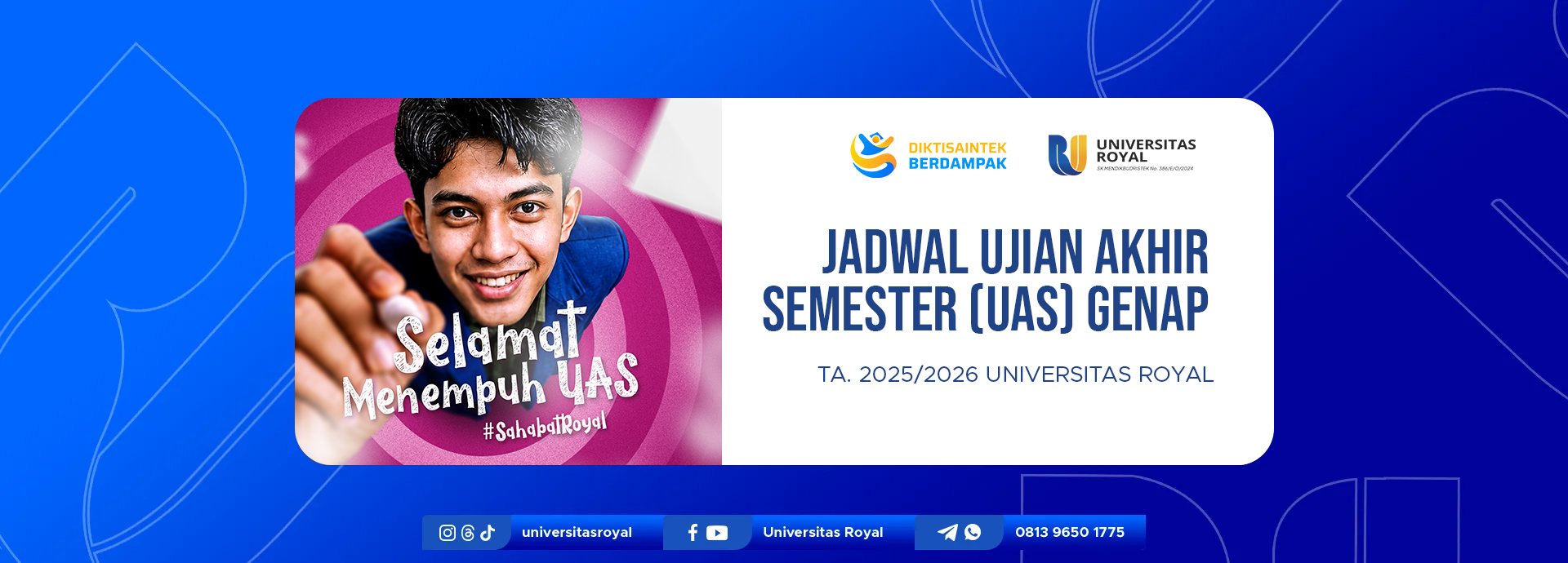 JADWAL UJIAN AKHIR SEMESTER (UAS) GENAP TA. 2025/2026 UNIVERSITAS ROYAL